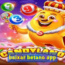 baixar betano app